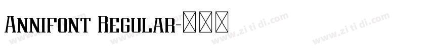 Annifont Regular字体转换 Annifont Regular字体转换